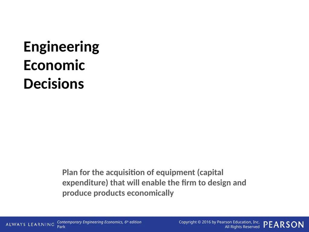 Engineering Economic Decisions Lecture No. 1 - slide 4 of 13