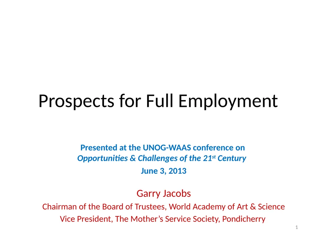 Prospects for Full Employment Presented at the