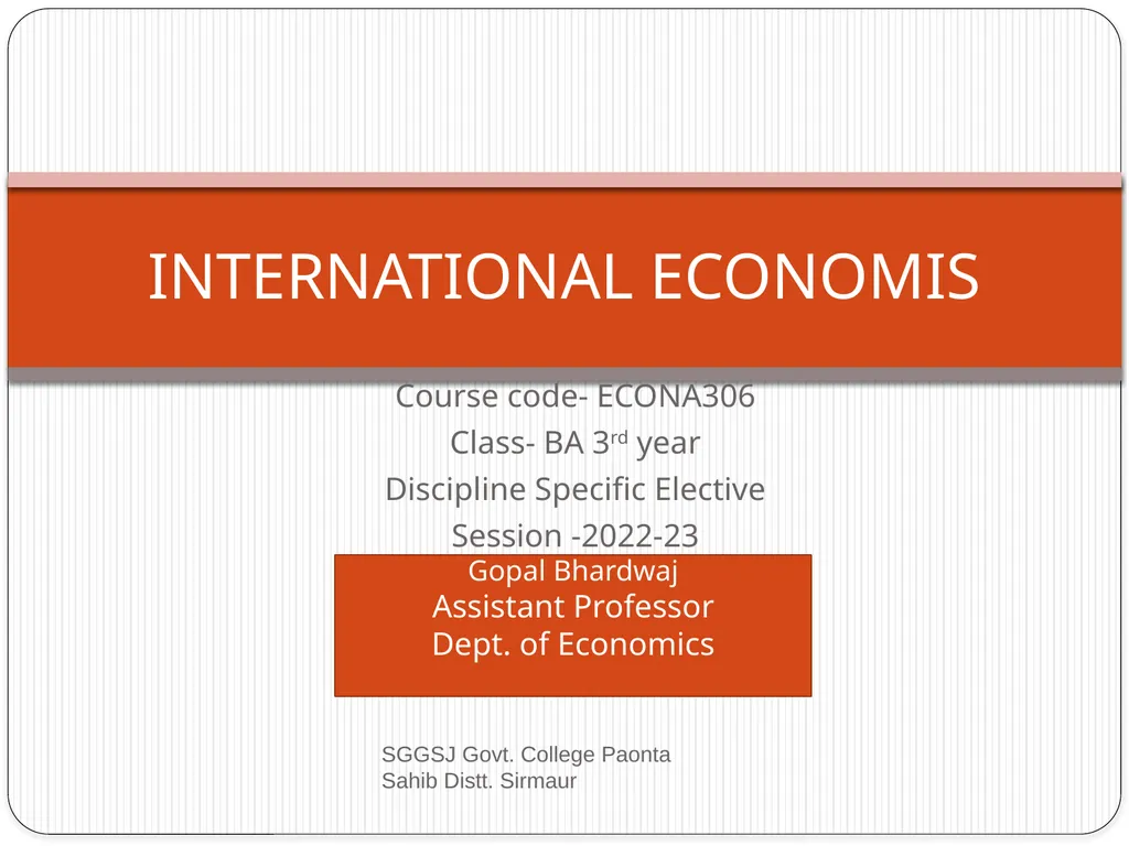 Course code- ECONA306 Class- BA 3rd year - slide 1 of 15