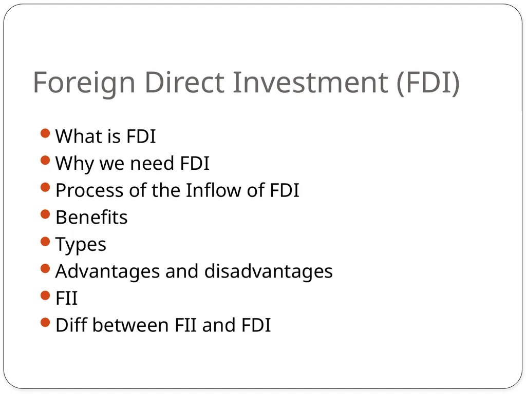 Foreign Investment In INDIA Foreign Direct - slide 7 of 22