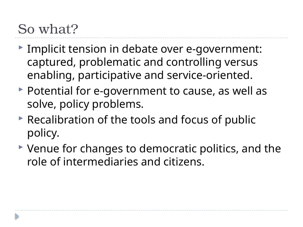 e-Government: perspectives from public policy Dr - slide 22 of 45