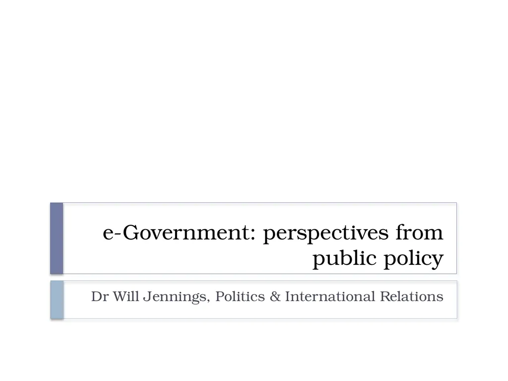 e-Government: perspectives from public policy Dr - slide 1 of 45
