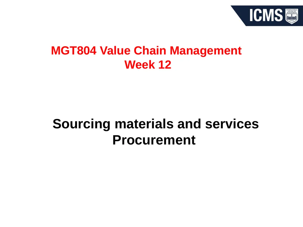 Sourcing materials and services Procurement MGT804 - slide 2 of 27