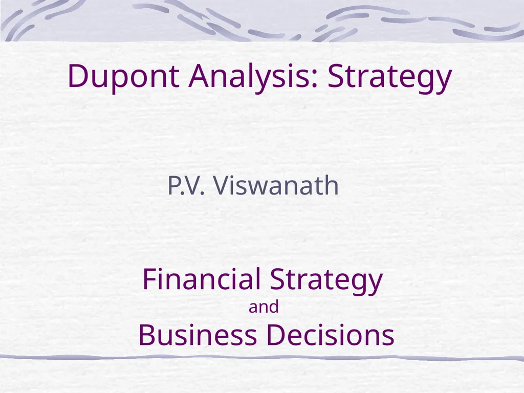 Dupont Analysis: Strategy P.V. Viswanath Financial