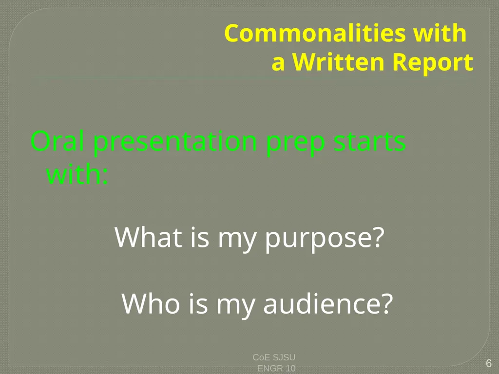 Tips for Great Oral Presentations ENGR 10 Charles - slide 6 of 36