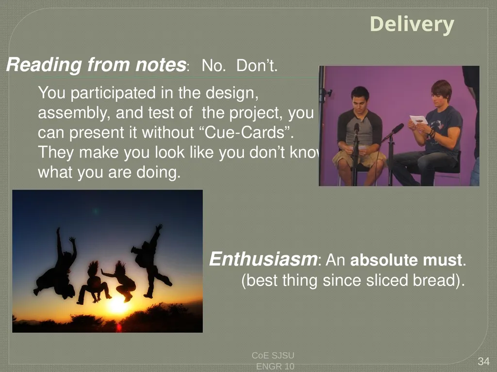 Tips for Great Oral Presentations ENGR 10 Charles - slide 34 of 36