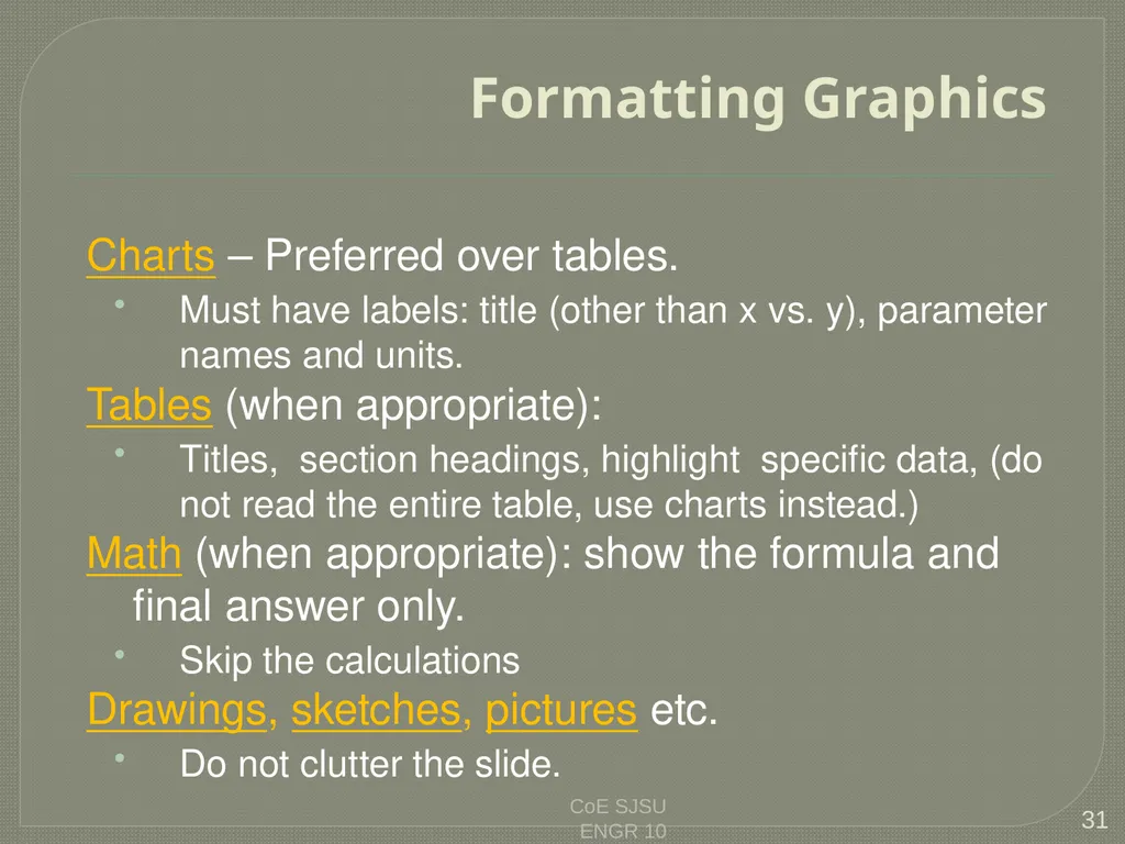 Tips for Great Oral Presentations ENGR 10 Charles - slide 31 of 36