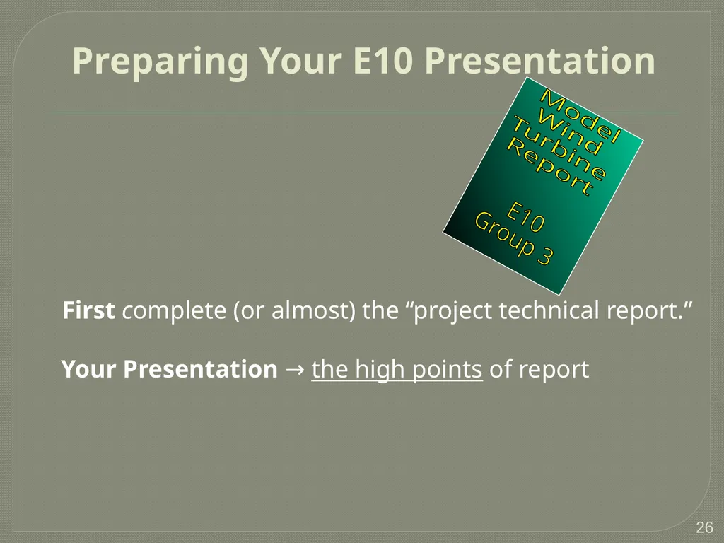 Tips for Great Oral Presentations ENGR 10 Charles - slide 26 of 36