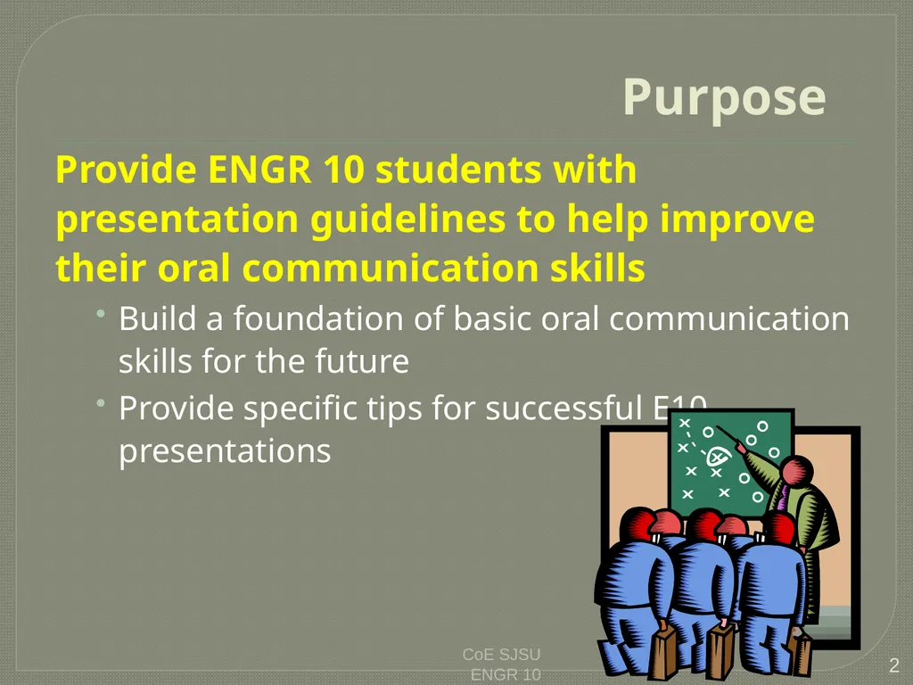 Tips for Great Oral Presentations ENGR 10 Charles - slide 2 of 36