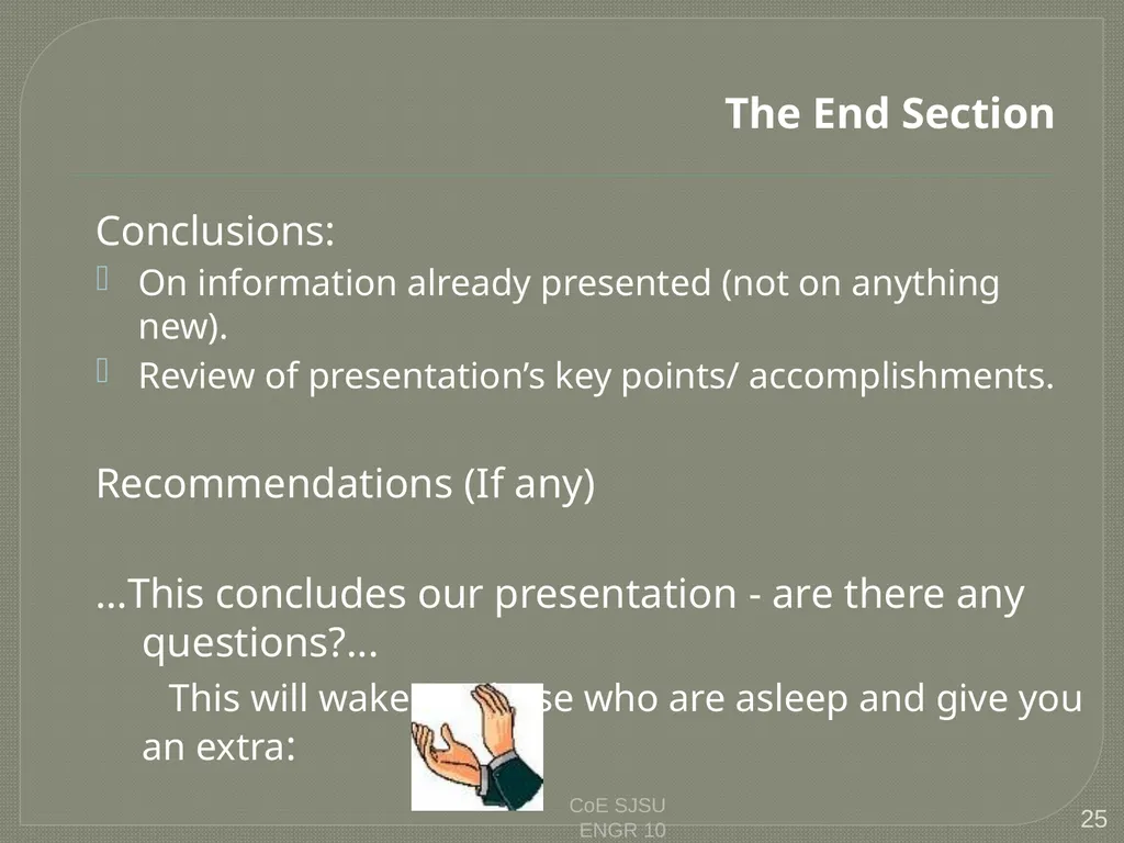 Tips for Great Oral Presentations ENGR 10 Charles - slide 25 of 36
