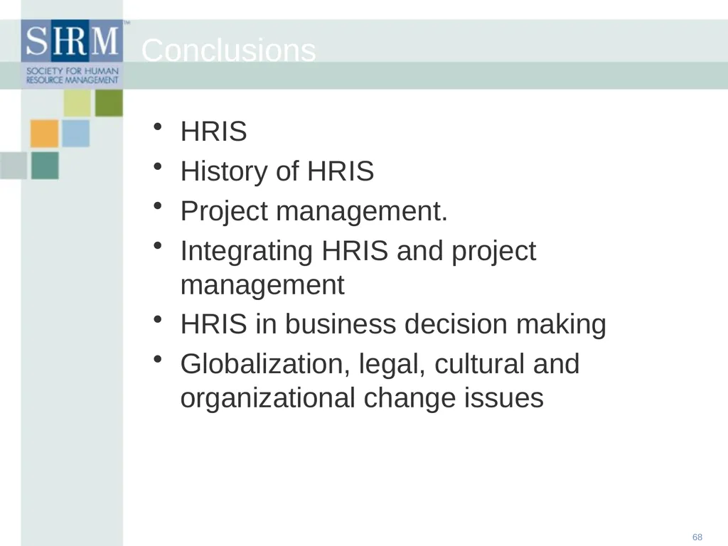 HR Data Management: An Historical, Technological - slide 68 of 68