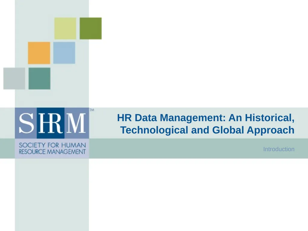 HR Data Management: An Historical, Technological - slide 1 of 68