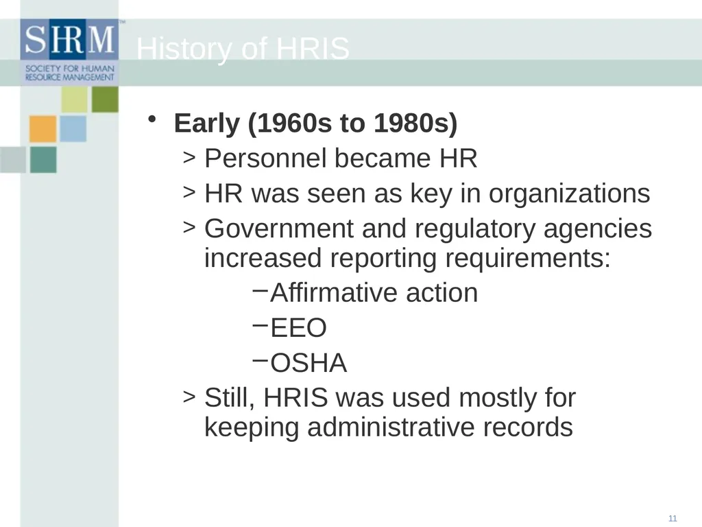 HR Data Management: An Historical, Technological - slide 11 of 68