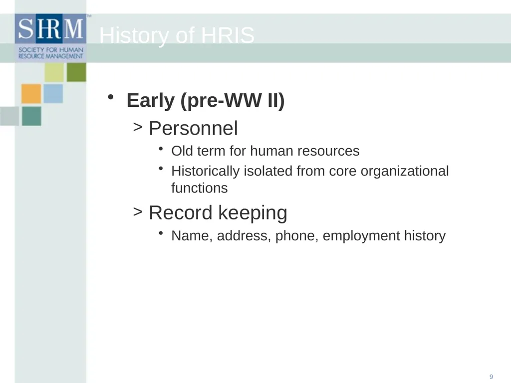 HR Data Management: An Historical, Technological - slide 9 of 68