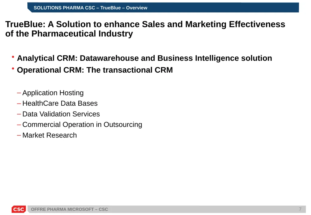 PRESENTATION SOLUTIONS PHARMA MICROSOFT – CSC - slide 7 of 21