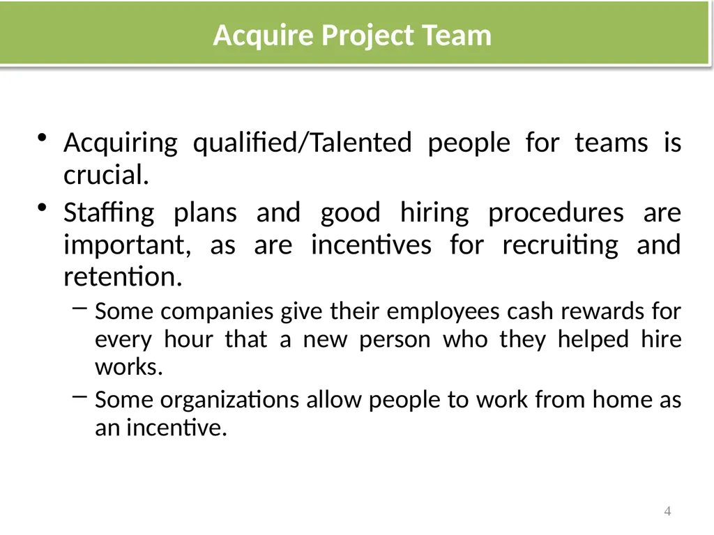 Lecture 5 Acquire Project Team OVERVIEW Acquiring - slide 4 of 31