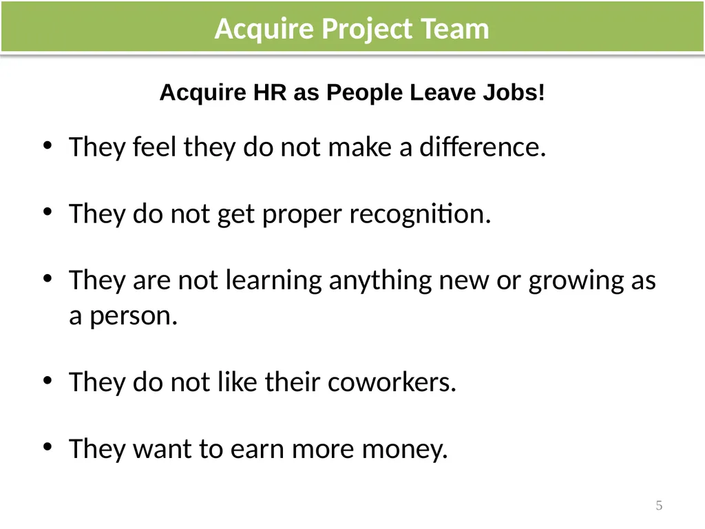 Lecture 5 Acquire Project Team OVERVIEW Acquiring - slide 5 of 31