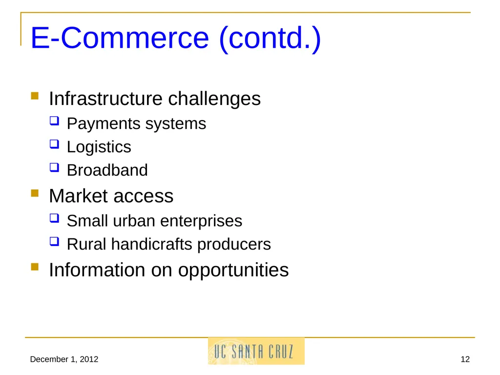 December 1, 2012 1 Information Technology and its - slide 12 of 18