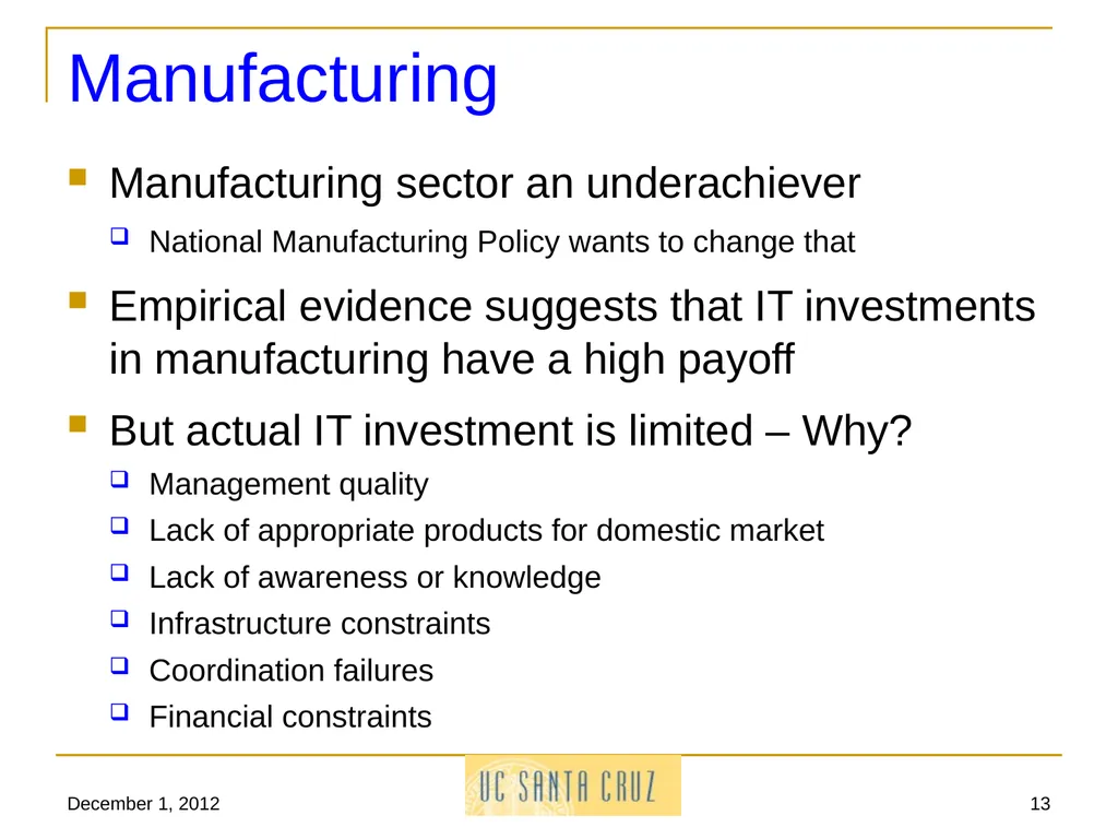 December 1, 2012 1 Information Technology and its - slide 13 of 18