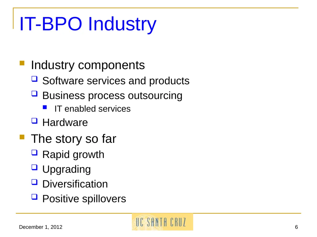 December 1, 2012 1 Information Technology and its - slide 6 of 18