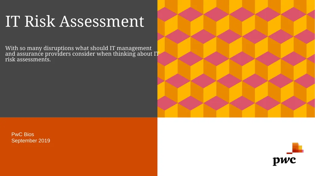 IT Risk Assessment With so many disruptions what - slide 1 of 3