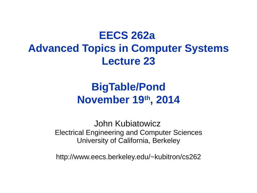EECS 262a Advanced Topics in Computer Systems