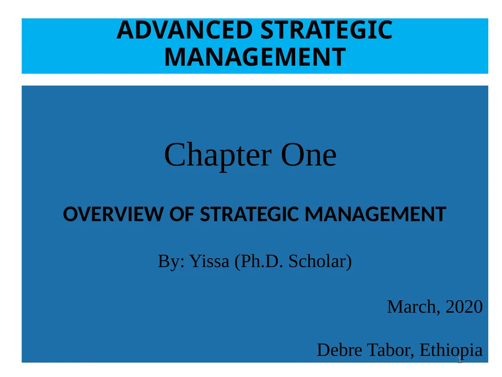 ADVANCED STRATEGIC MANAGEMENT Chapter One OVERVIEW - slide 1 of 40