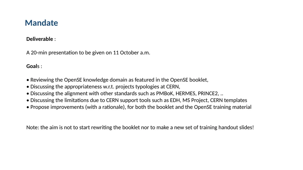 OpenSE 2.0 Task force Task Force II : Project - slide 2 of 13
