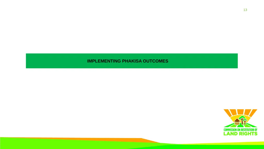 Operation Phakisa report PRESENTATION TO THE - slide 13 of 15