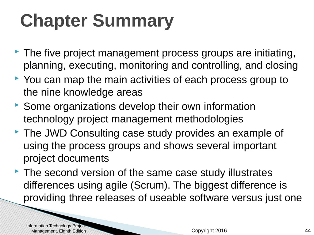 Chapter 3: The Project Management Process Groups: - slide 44 of 44