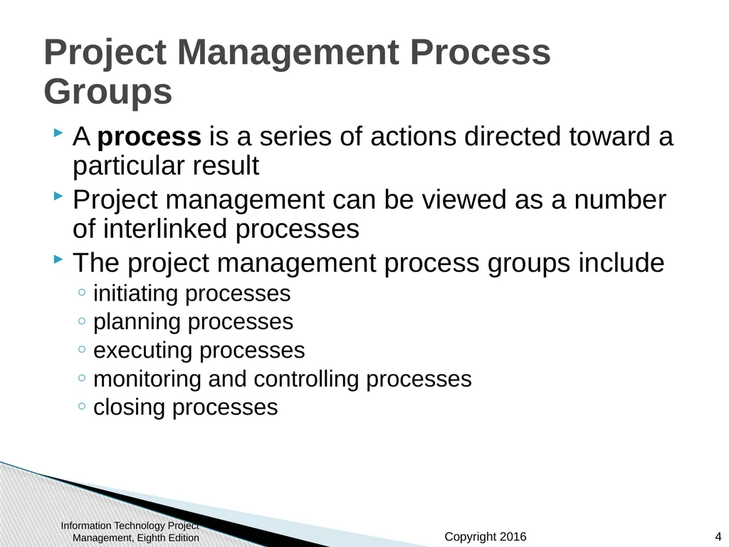 Chapter 3: The Project Management Process Groups: - slide 4 of 44