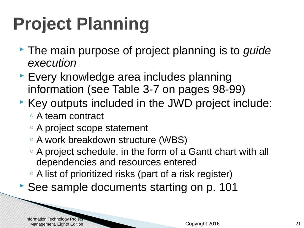Chapter 3: The Project Management Process Groups: - slide 21 of 44