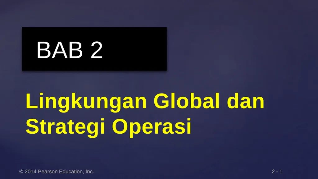 Lingkungan Global dan Strategi Operasi BAB 2