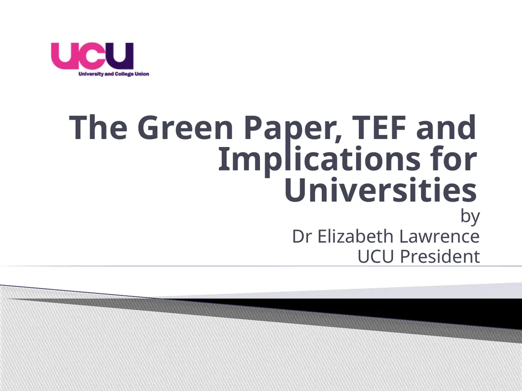 The Green Paper, TEF and Implications for - slide 1 of 10