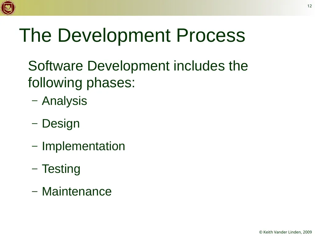 CS 262 Software Engineering Keith Vander Linden - slide 12 of 24