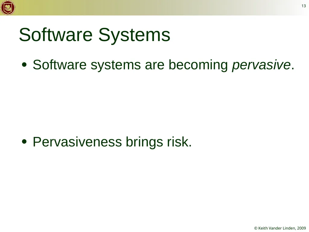 CS 262 Software Engineering Keith Vander Linden - slide 13 of 24