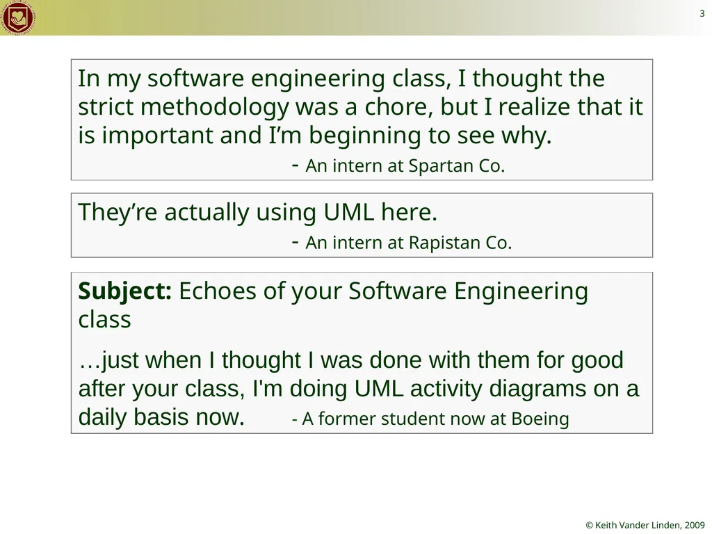 CS 262 Software Engineering Keith Vander Linden - slide 3 of 24