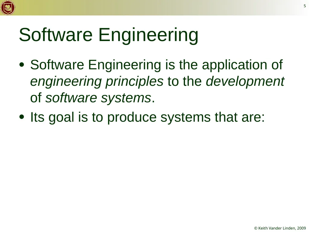 CS 262 Software Engineering Keith Vander Linden - slide 5 of 24