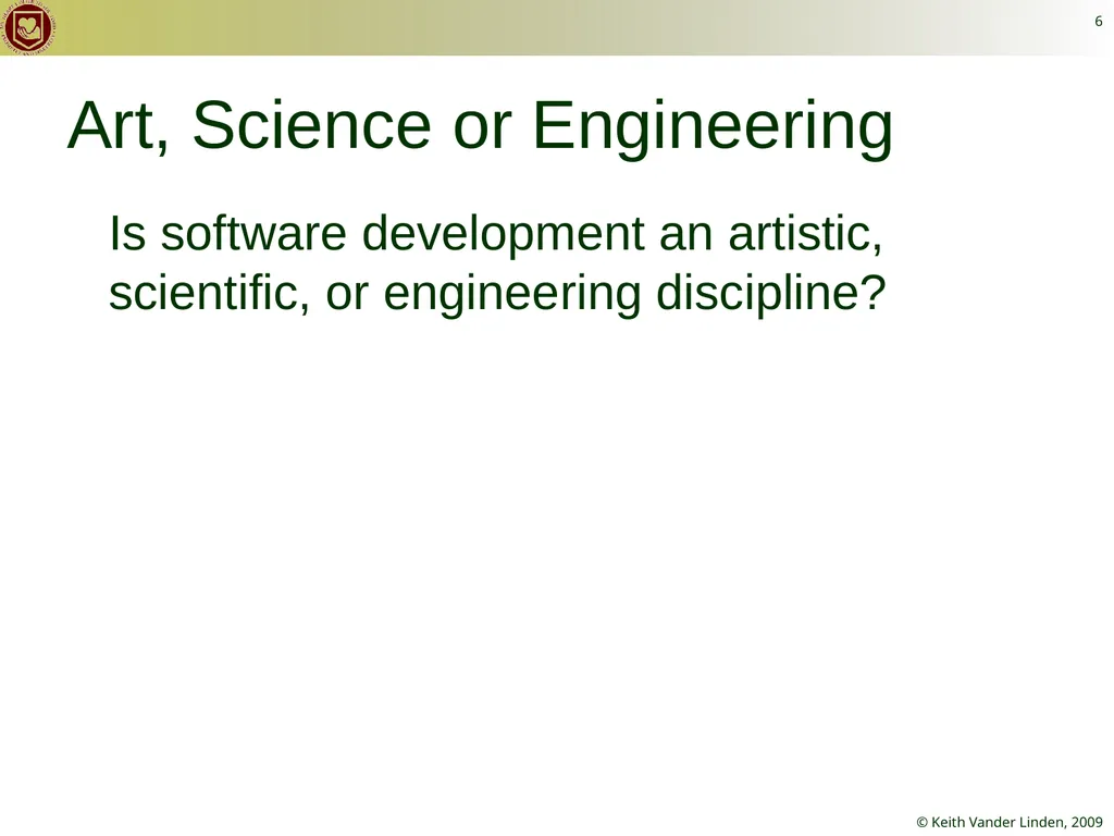 CS 262 Software Engineering Keith Vander Linden - slide 6 of 24
