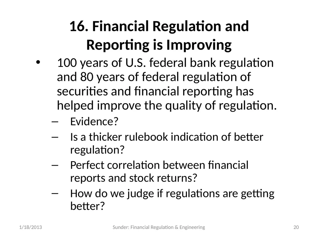 Financial Reporting and Regulation in a World of - slide 20 of 65