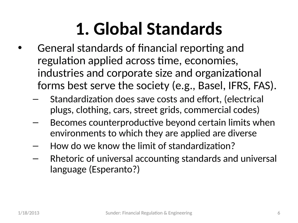 Financial Reporting and Regulation in a World of - slide 6 of 65