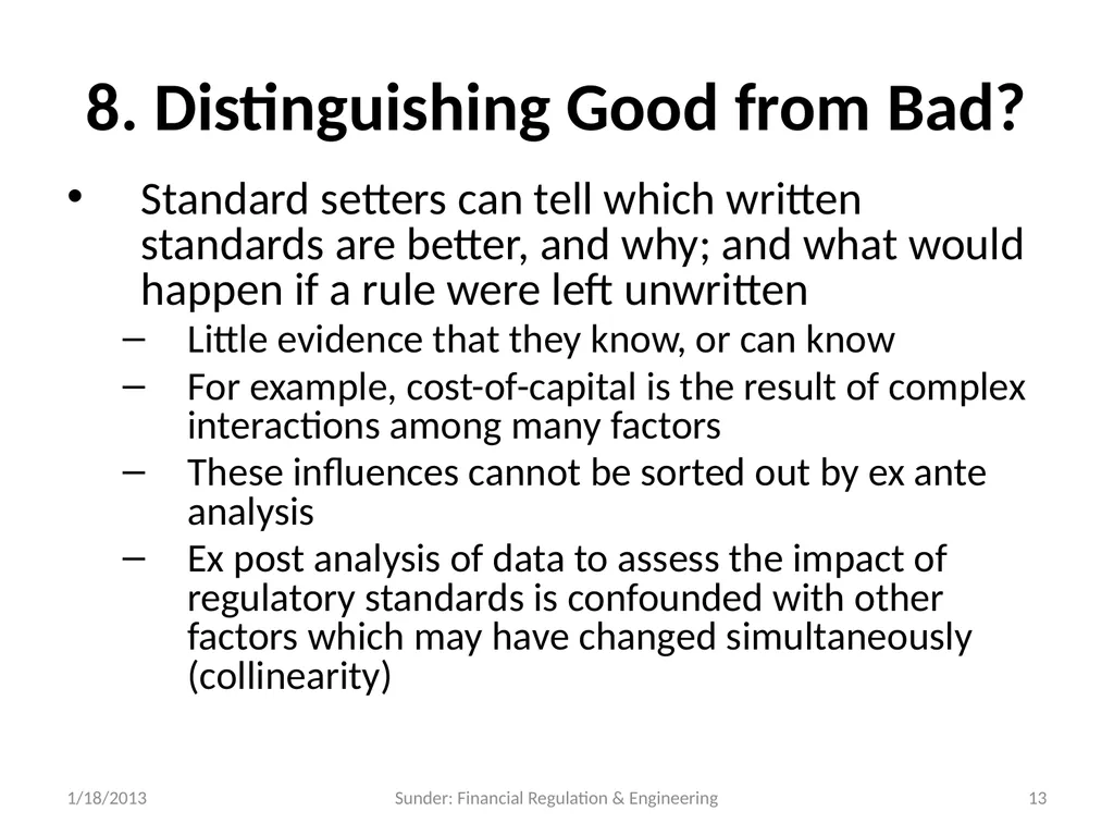 Financial Reporting and Regulation in a World of - slide 13 of 65