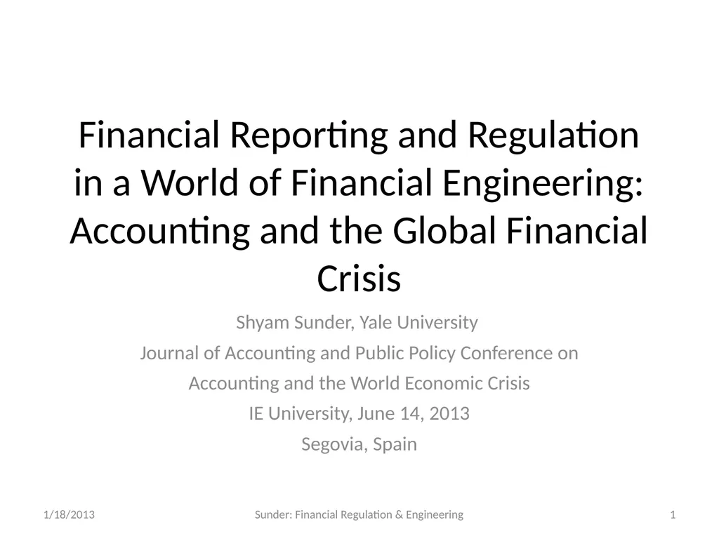 Financial Reporting and Regulation in a World of - slide 1 of 65