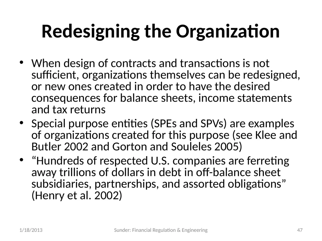 Financial Reporting and Regulation in a World of - slide 47 of 65