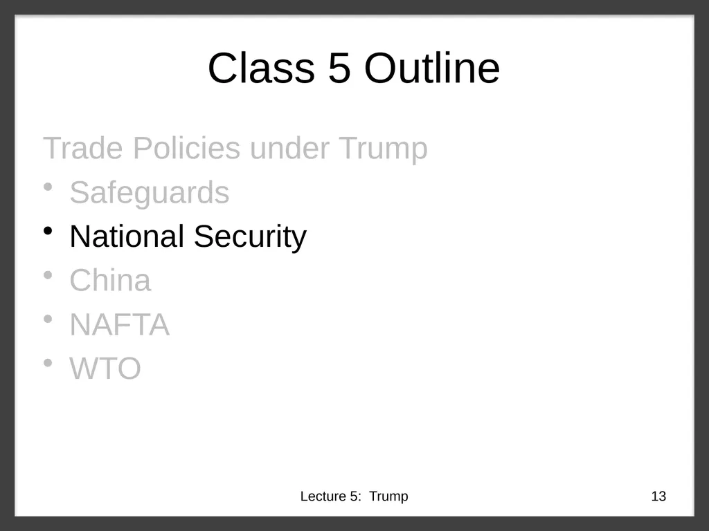 Class 5 Trade Policies under Trump PubPol 201 - slide 13 of 43