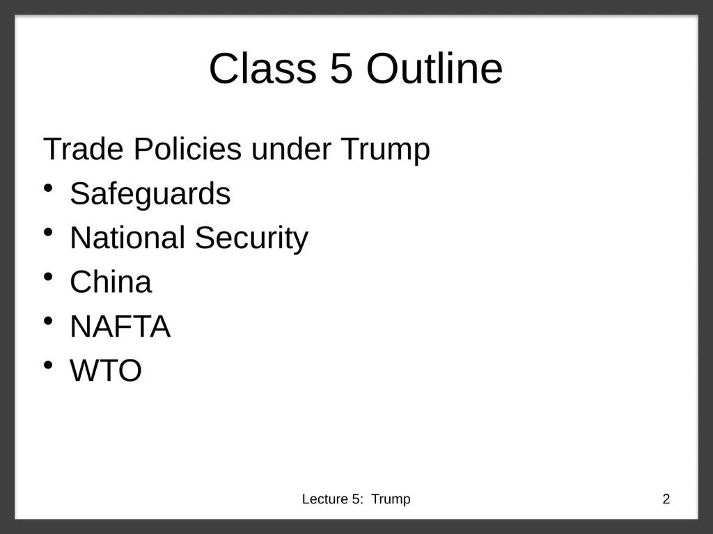 Class 5 Trade Policies under Trump PubPol 201 - slide 2 of 43