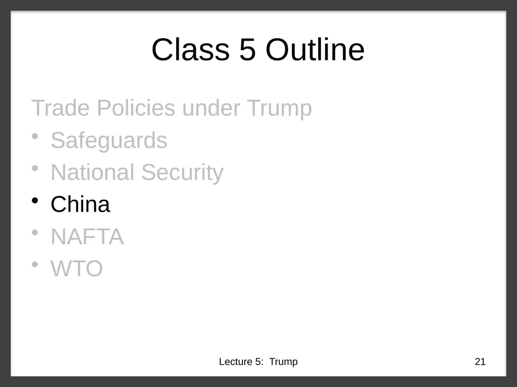 Class 5 Trade Policies under Trump PubPol 201 - slide 21 of 43