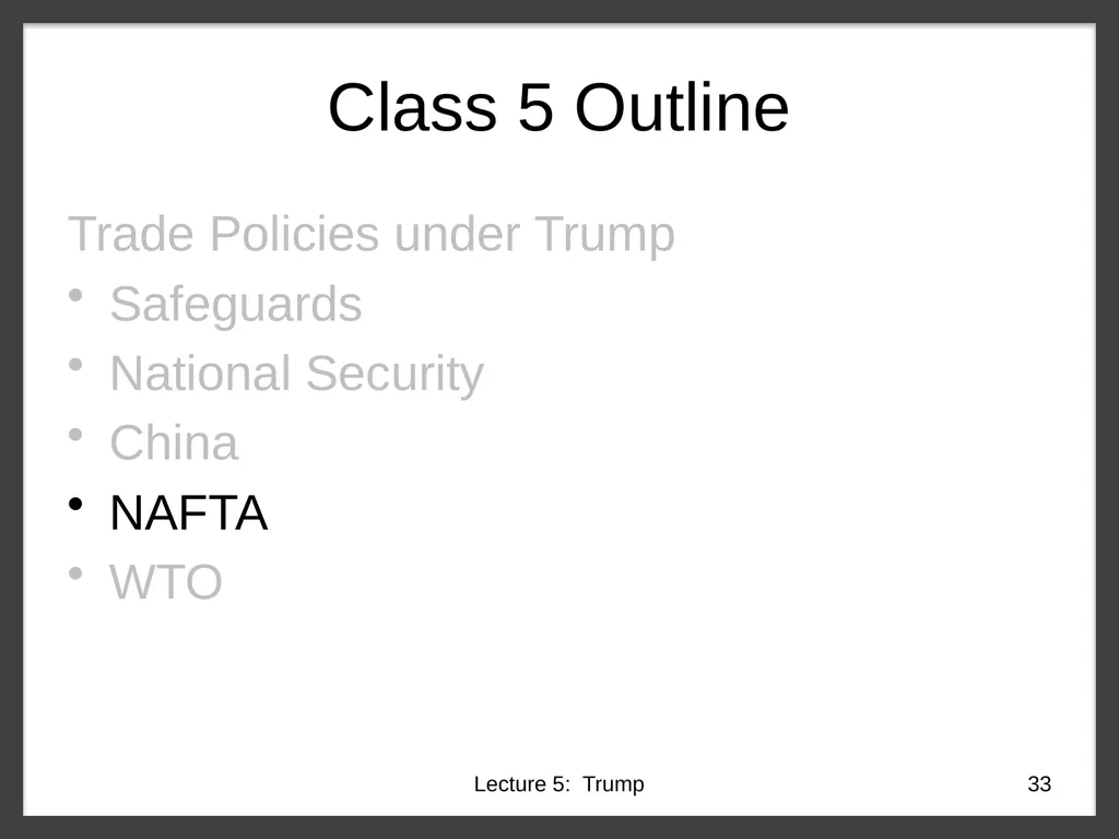Class 5 Trade Policies under Trump PubPol 201 - slide 33 of 43