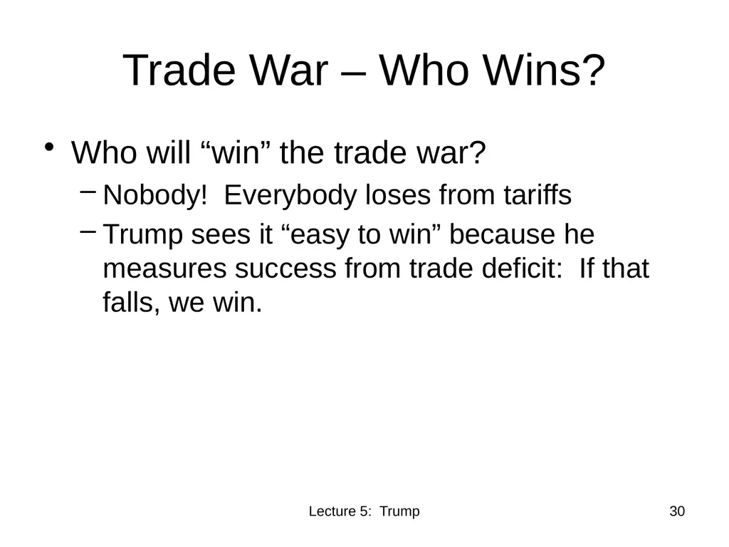 Class 5 Trade Policies under Trump PubPol 201 - slide 30 of 43