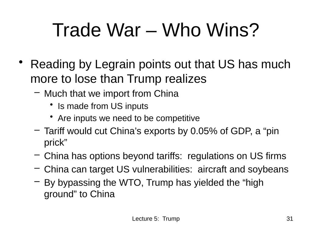 Class 5 Trade Policies under Trump PubPol 201 - slide 31 of 43